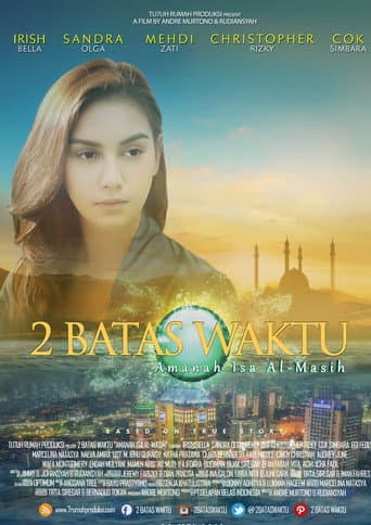 Poster for 2 Batas Waktu: Amanah Isa Al-Masih