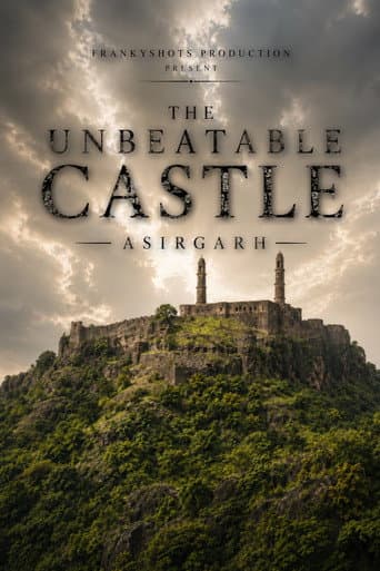 Poster for The UnBeatable Castle : Asirgarh