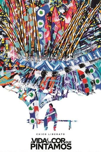 Poster for A Vida é da Cor que Pintamos