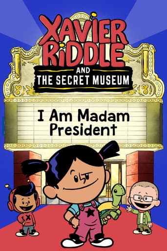 Poster for Xavier Riddle and the Secret Movie: I Am Madam President