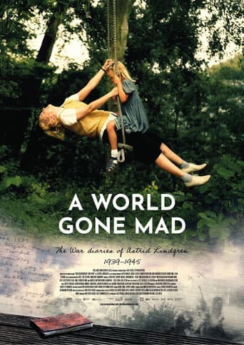 Poster for A World Gone Mad - The War Diaries of Astrid Lindgren