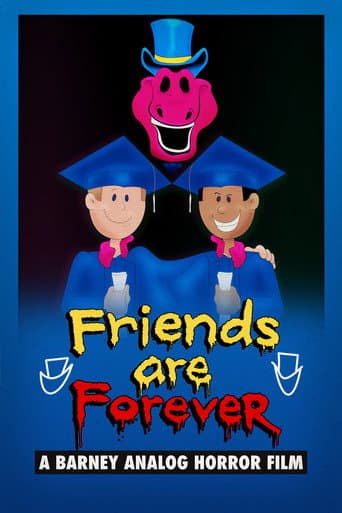Poster for Friends Are Forever: A Barney Analog Horror Film