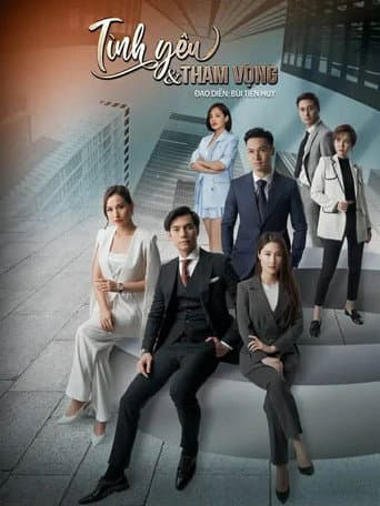 Poster for Tình yêu và tham vọng