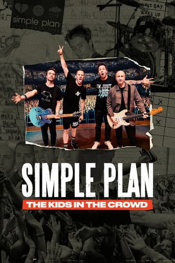 Poster for Simple Plan: The Kids in the Crowd