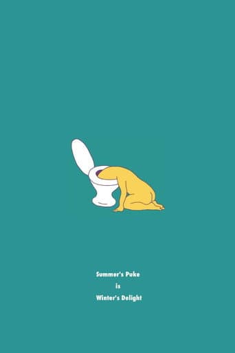 Poster for Summer's Puke is Winter's Delight