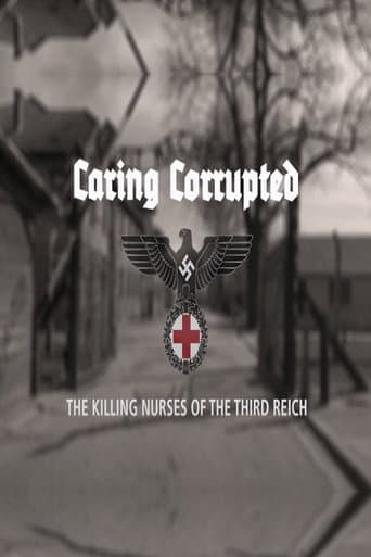 Poster for Caring Corrupted: The Killing Nurses of the Third Reich