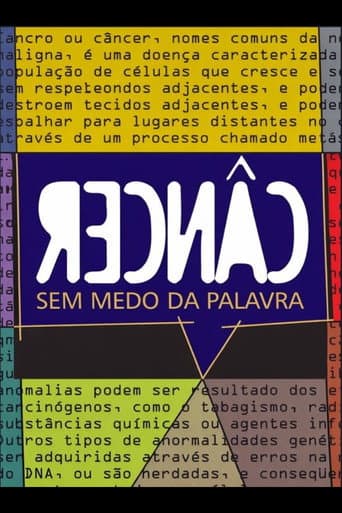 Poster for Câncer – Sem Medo da Palavra