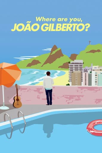 Poster for Where Are You, João Gilberto?