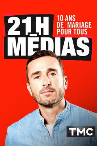 Poster for 21h médias : 10 ans de mariage pour tous
