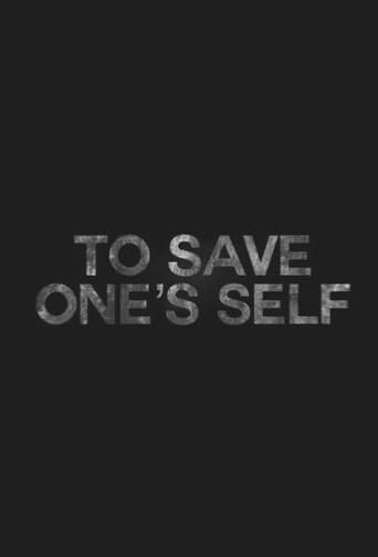 Poster for To Save One's Self