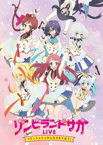 Poster for Zombie Land Saga LIVE “Franchouchou, let's all join together!”