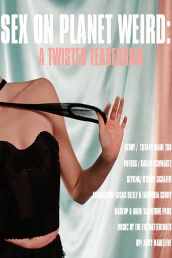 Poster for Sex on Planet Weird: A Twisted Teaserama