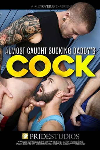 Poster for Almost Caught Sucking Daddy's Cock