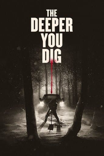 Poster for The Deeper You Dig