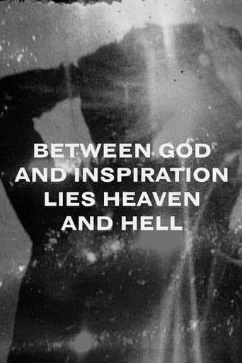 Poster for Between God and Inspiration Lie Heaven and Hell
