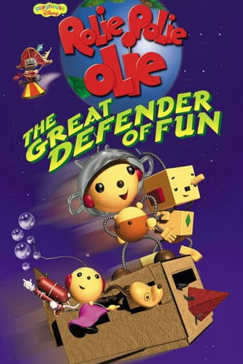 Poster for Rolie Polie Olie: The Great Defender of Fun