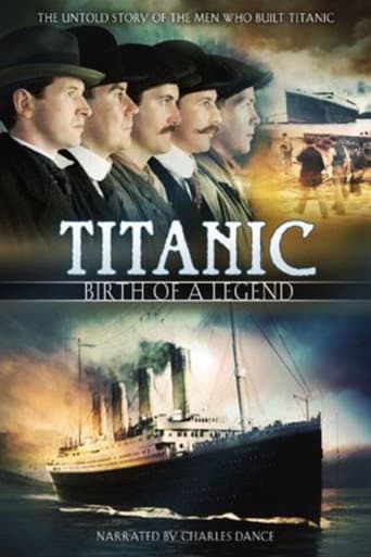 Poster for Titanic: Birth of a Legend
