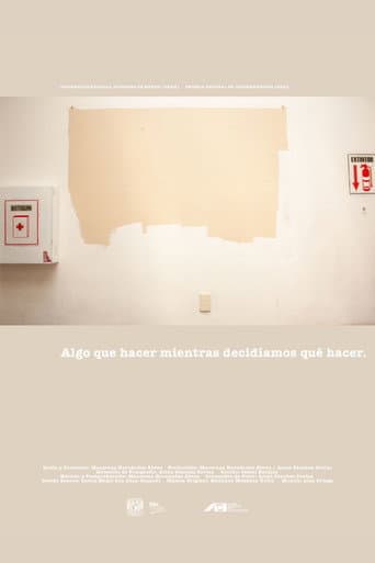 Poster for Algo que hacer mientras decidíamos que hacer
