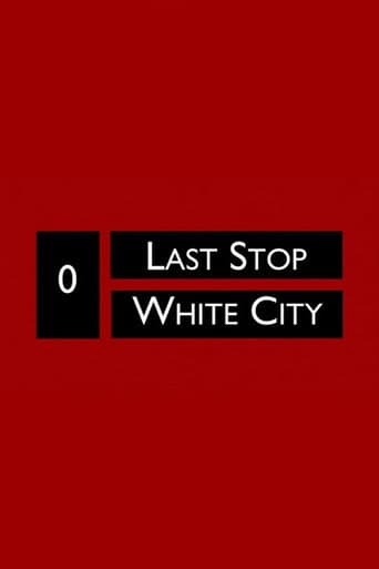 Poster for Last Stop White City