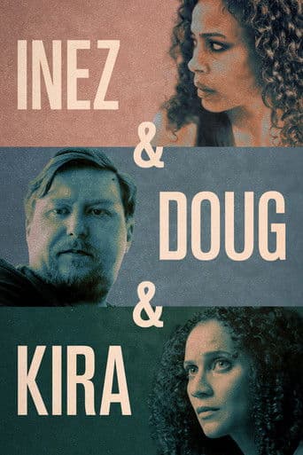 Poster for Inez & Doug & Kira