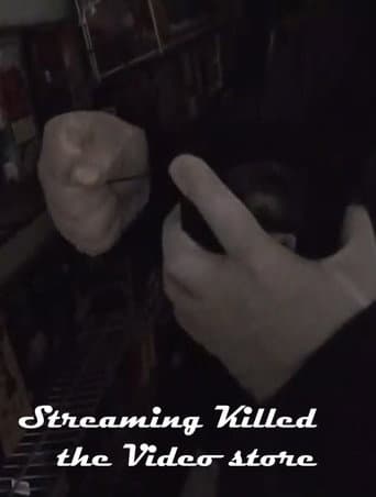 Poster for Streaming Killed the Video Store*