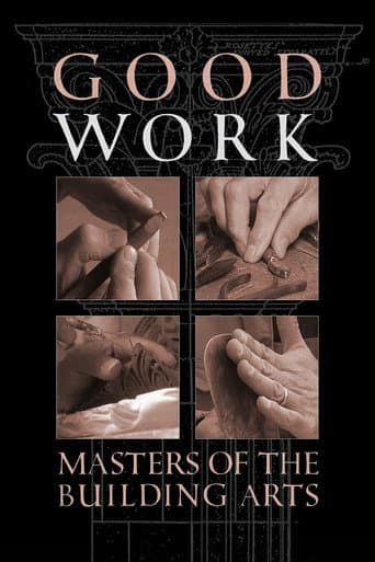 Poster for Good Work: Masters of the Building Arts