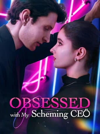 Poster for Obsessed with My Scheming CEO