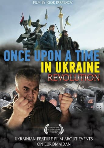 Poster for Once Upon a Time in Ukraine: The Revolution
