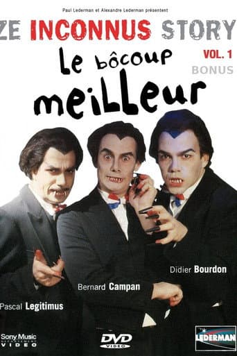 Poster for Les Inconnus - Ze Inconnus Story - Le Bôcoup meilleur (Vol. 1) - Bonus