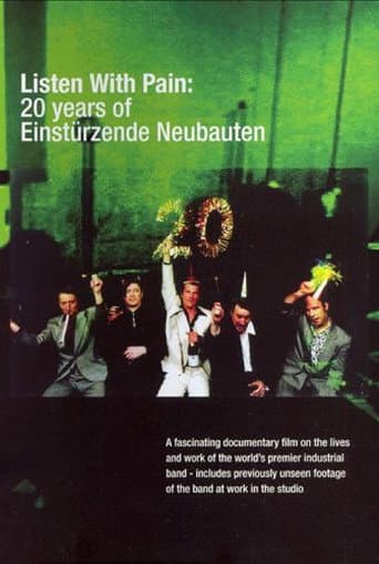 Poster for Listen with Pain: 20 Years of Einstürzende Neubauten