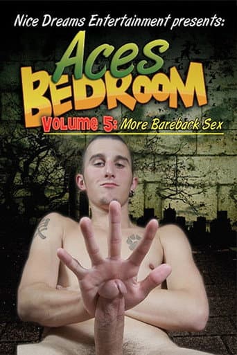 Poster for Ace's Bedroom (Volume 5: More Bareback Sex)