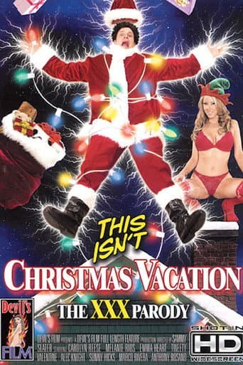 Poster for This Isn't Christmas Vacation: The XXX Parody