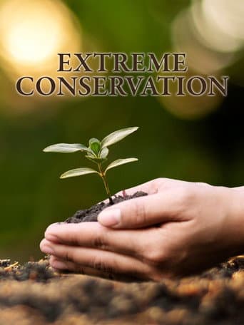 Poster for Extreme Conservation