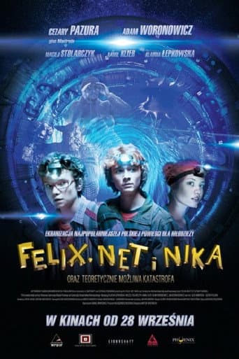 Poster for Felix, Net i Nika oraz teoretycznie możliwa katastrofa