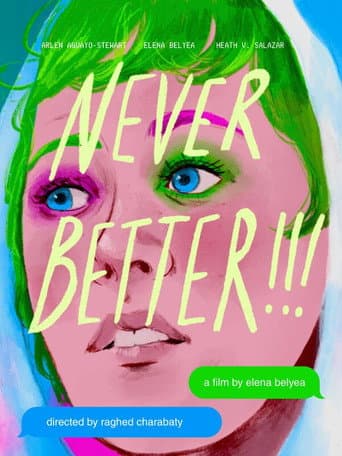 Poster for Never Better!!!
