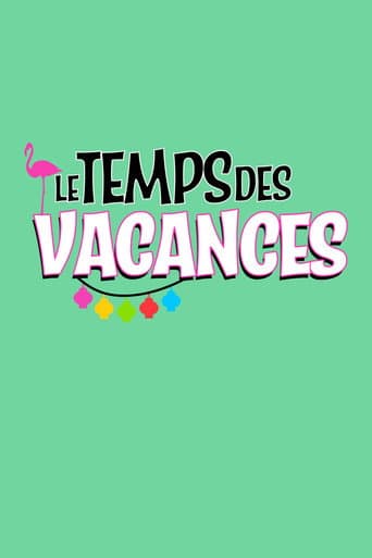 Poster for Le temps des vacances !