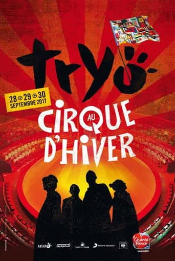 Poster for Tryo - au Cirque d'hiver