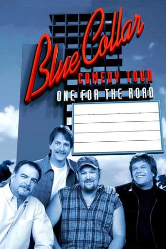 Poster for Blue Collar Comedy Tour: One for the Road