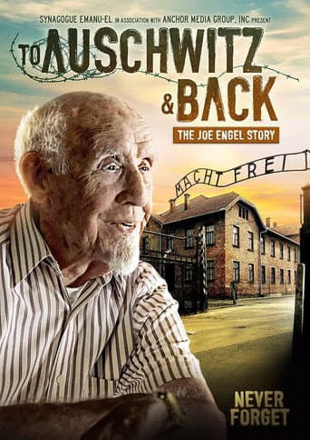 Poster for To Auschwitz and Back: The Joe Engel Story