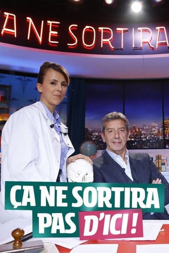 Poster for Ça ne sortira pas d'ici !