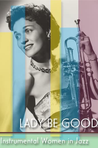 Poster for Lady Be Good: Instrumental Women In Jazz