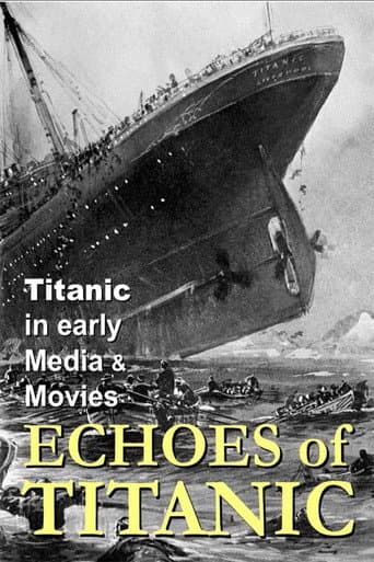 Poster for Titanic: Echoes of Titanic