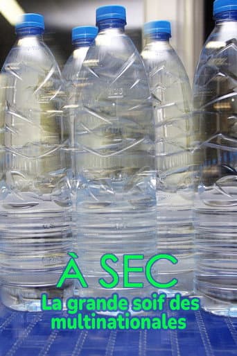 Poster for À sec - La grande soif des multinationales