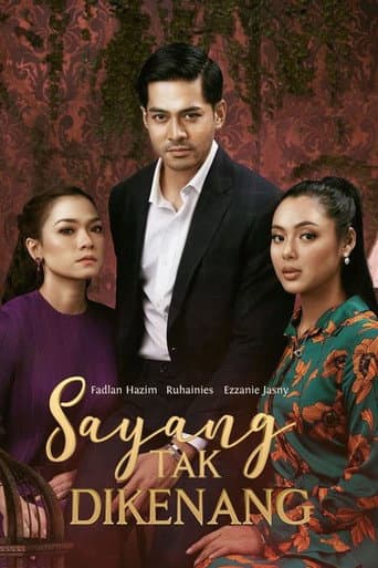 Poster for Sayang Tak Dikenang