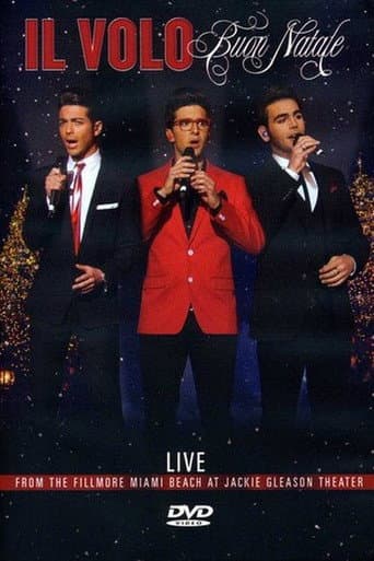 Poster for Il Volo: Buon Natale - Live From The Fillmore Miami Beach 2013