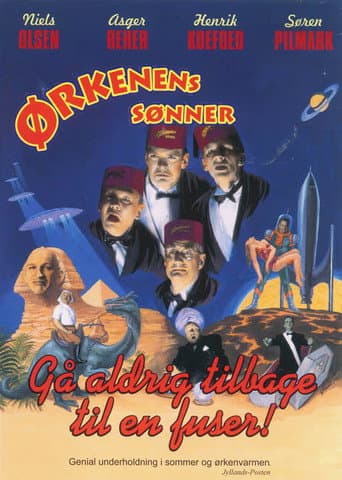 Poster for Ørkenens Sønner: Gå aldrig tilbage til en fuser