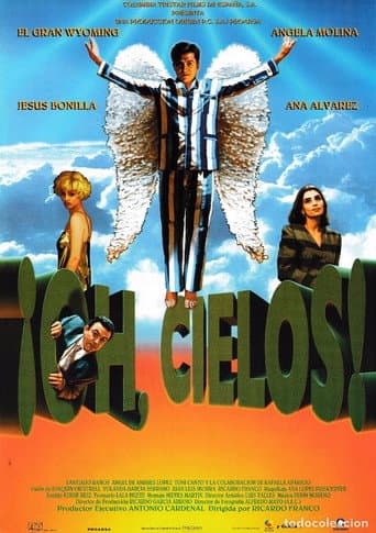 Poster for ¡Oh, cielos!