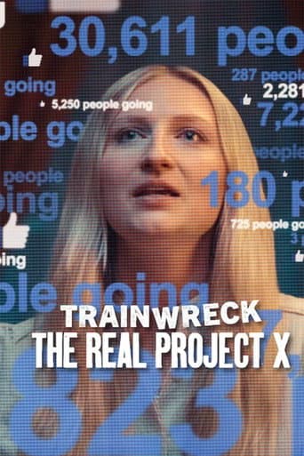 Poster for Trainwreck: The Real Project X