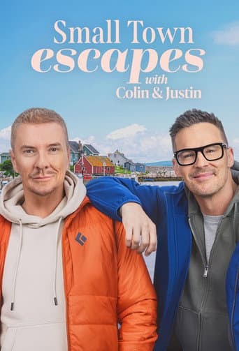 Poster for Small Town Escapes with Colin & Justin