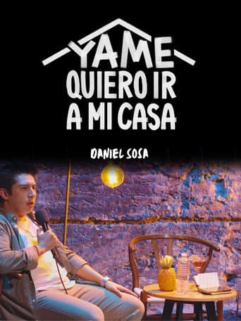 Poster for Ya me quiero ir a mi casa